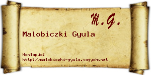 Malobiczki Gyula névjegykártya